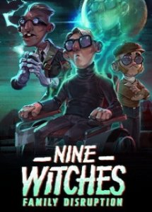 Nine Witches Family Disruption