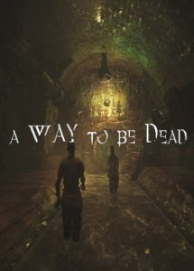 A Way To Be Dead